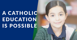 A CATHOLIC EDUCATION IS POSSIBLE (Facebook Ad).png