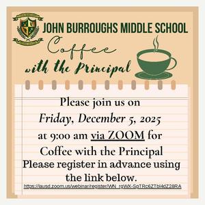 Join us for Coffee with the Principal via Zoom on Friday, December 5, 2025
