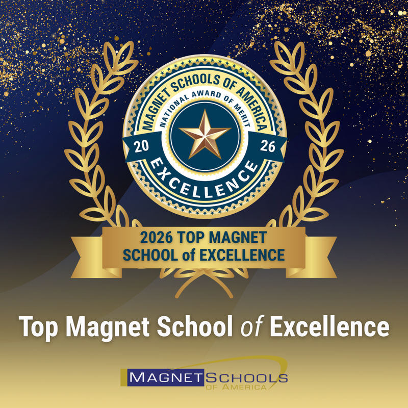 2026 Top Magnet School of Excellence award graphic from Magnet Schools of America recognizing Math, Science, and Technology Magnet Academy.