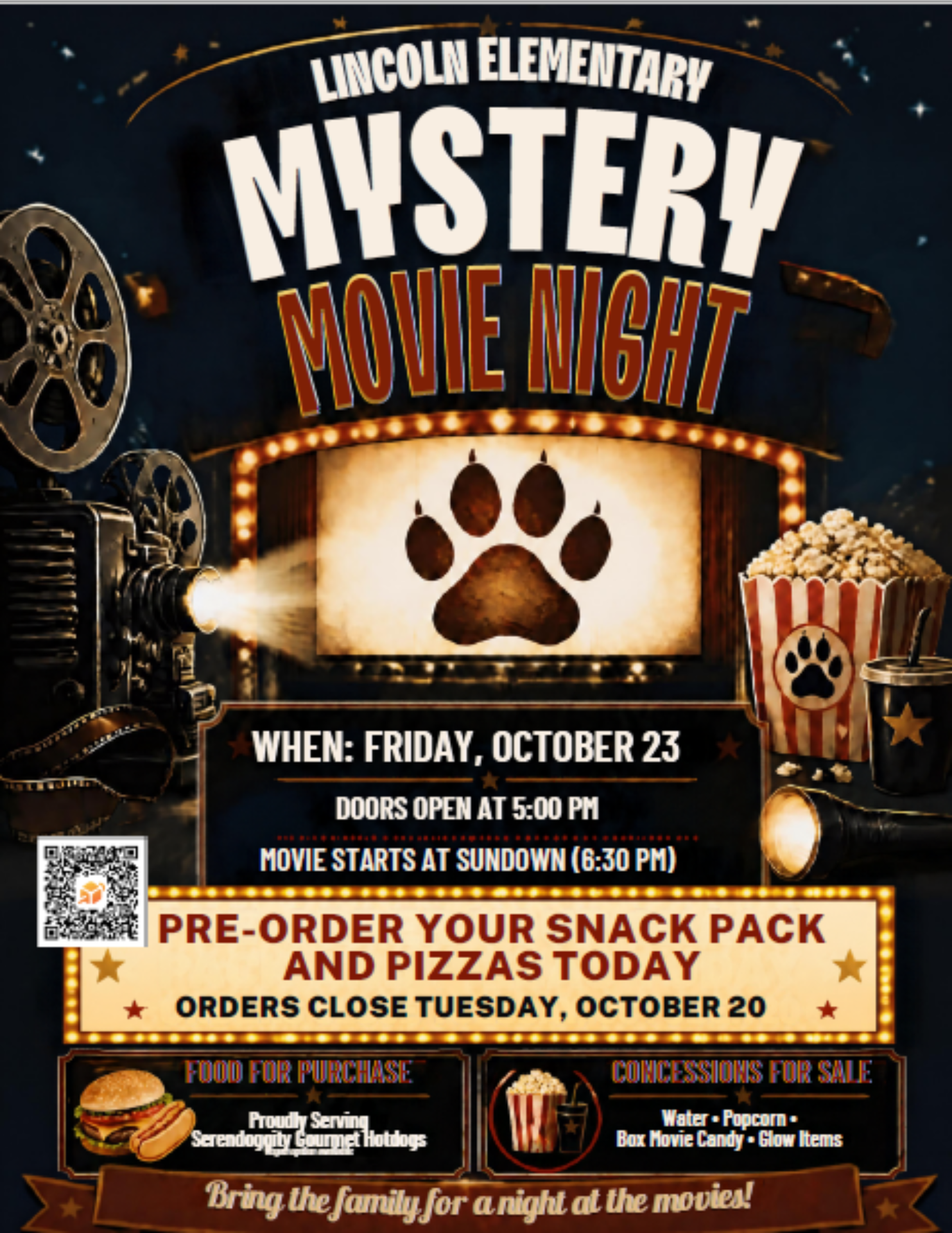 Mystery Movie Night- October 23rd. Doors Open at 5PM and show starts at 6:30PM. Snacks for sale with pre orders for pizza and snack packs now through October 20th.