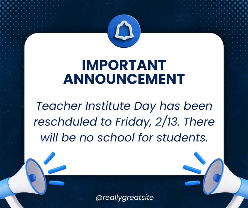 Teacher Institute Day Rescheduled