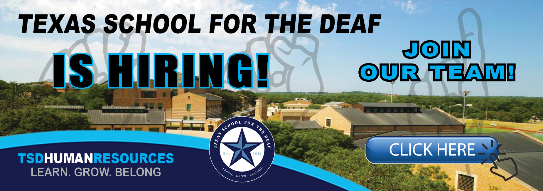 Banner promoting job openings at the Texas School for the Deaf with a scenic background.