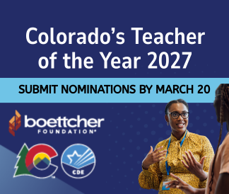 Colorado Teacher of the Year 2027 Submit nominations by March 20
