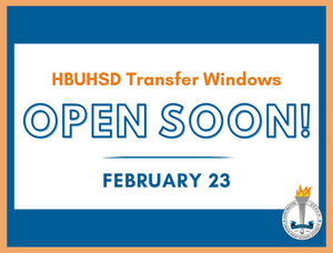 HBUHSD Transfer Windows Open Soon on a white box with a dark blue background