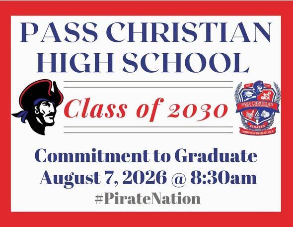 We're excited to announce the Pass Christian High School Class of 2030 Commitment to Graduate Celebration!