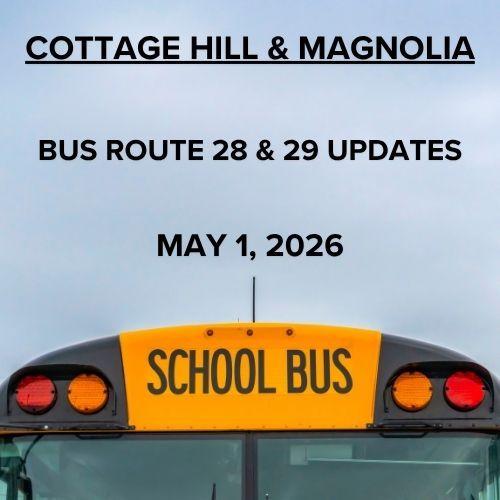 Cottage Hill & Magnolia Route 28 & 29 Updates May 1, 2026