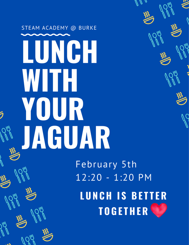 STEAM families are invited to save the date for our next Lunch with Your Jaguar on Thursday, February 5th from 12:20–1:20 PM, a special opportunity to enjoy lunchtime with your student.