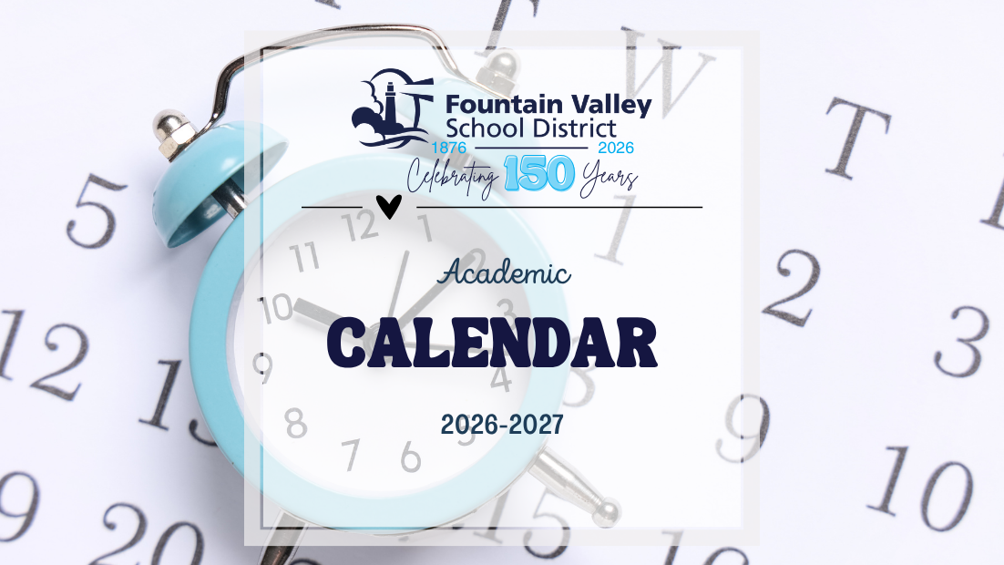 A calendar graphic for Fountain Valley School District with a clock and text.