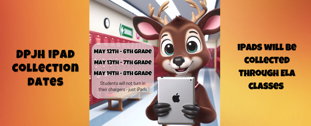 iPad collection dates listed as 5/12 - 5/14 for students with cute deer holding iPad