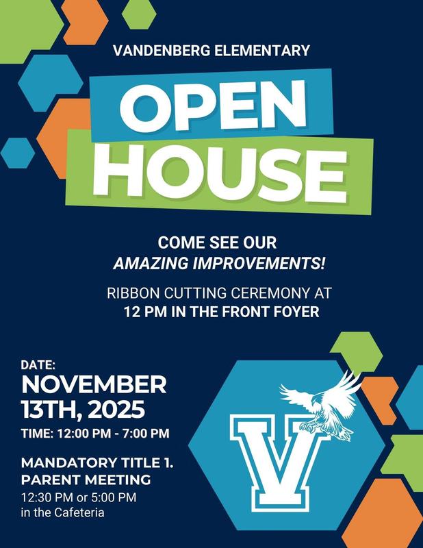 Ribbon Cutting Ceremony – Thursday, November 13th, 2025 at 12:00 p.m. in the front foyer Open House – 12:00 p.m. to 7:00 p.m. Mandatory Title I Parent Meeting – choose one session: 12:30 p.m. or 5:00 p.m. in the Cafeteria We can’t wait to celebrate with you!