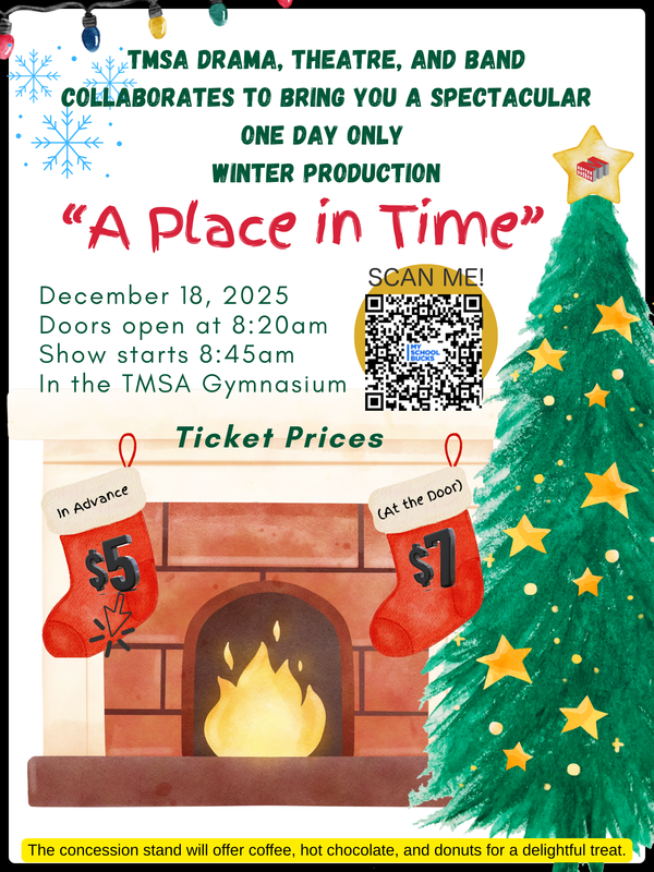 TMSA Drama, Theatre, and Band Presents " A Place In Time" Featured Photo
