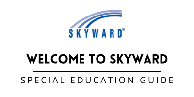 Second Skyward logo with the text 'Welcome to Skyward Special Education Guide'.