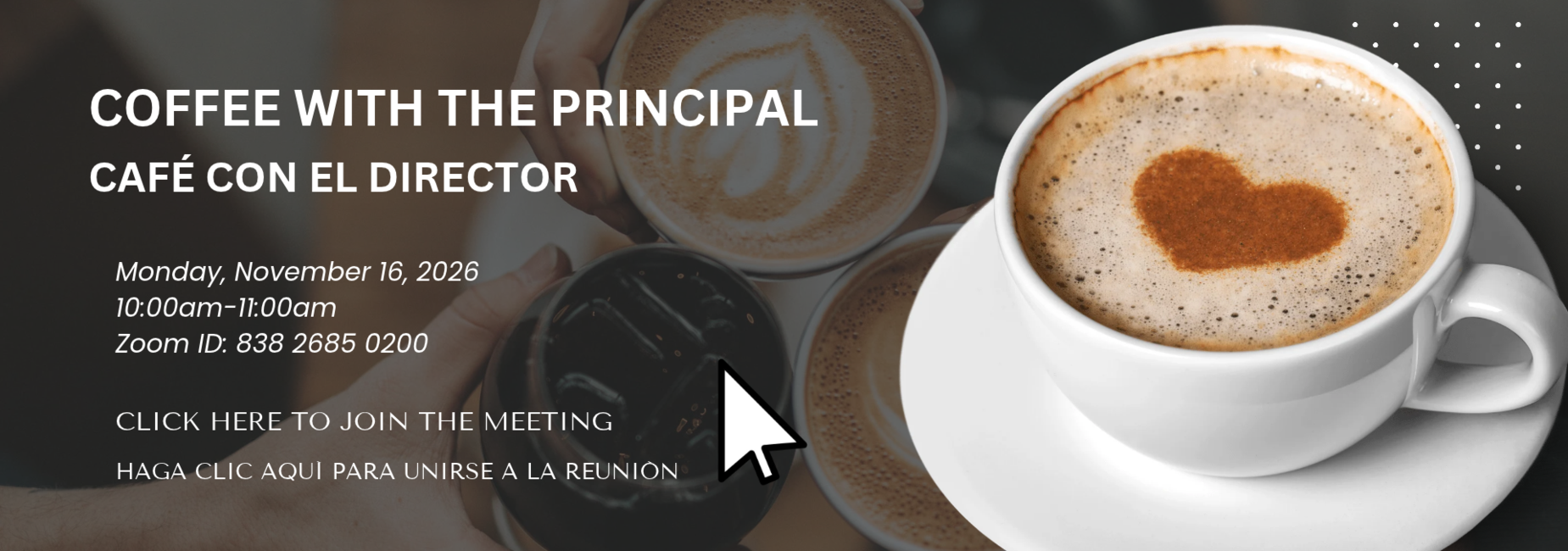 Coffee with the Principal on November 16, caf&eacute; con el director el 16 de noviembre