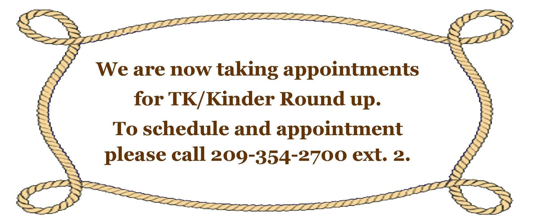 Now taking TK/Kindergarten Round Up Appointments