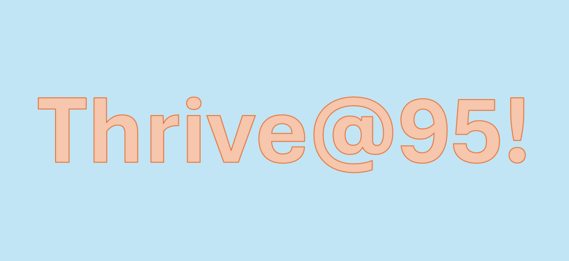 Thrive at 95