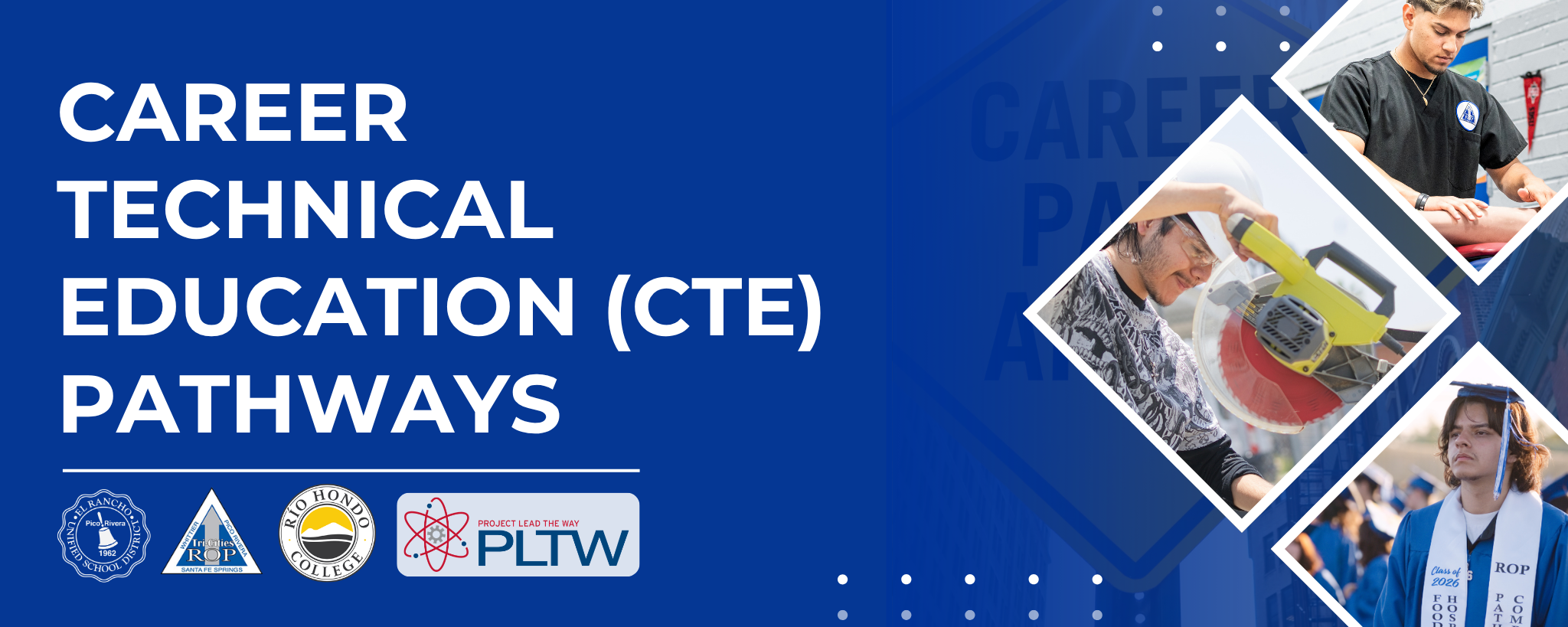 Banner promoting Career Technical Education (CTE) pathways with students in career-focused programs.