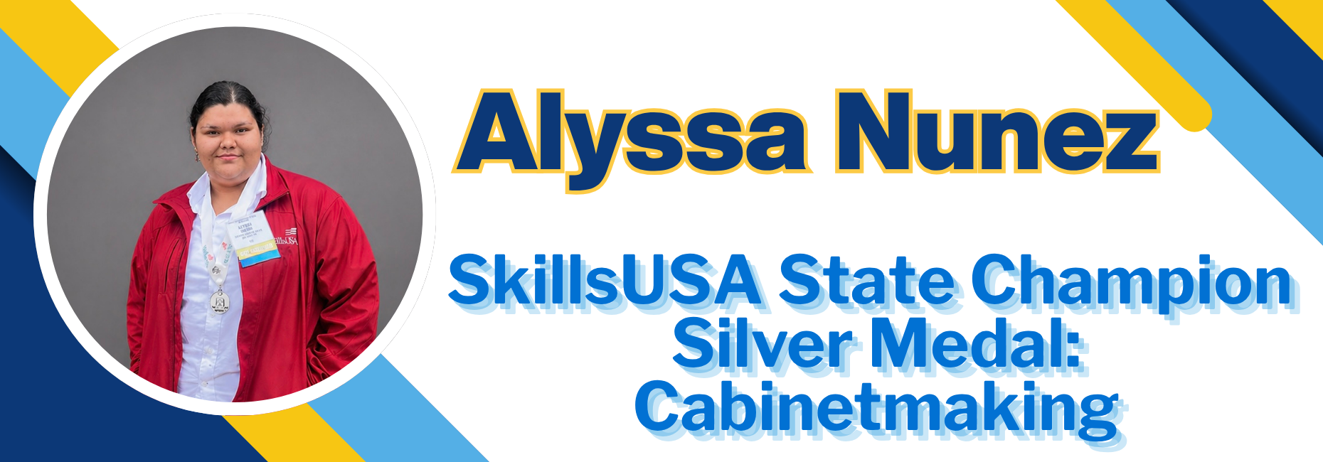 Alyssa Nunez- SkillsUSA Silver Medal