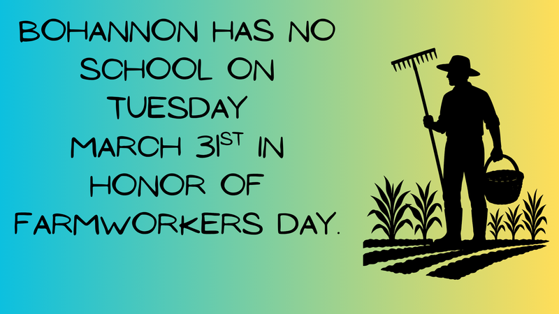 No School on Tuesday, 3/31 - Farmworkers Day