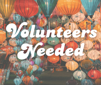 Volunteers Needed with Vietnamese lanterns in the background