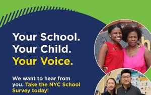 Your school, your child, your voice: Take your child's school survey flier by April 1st