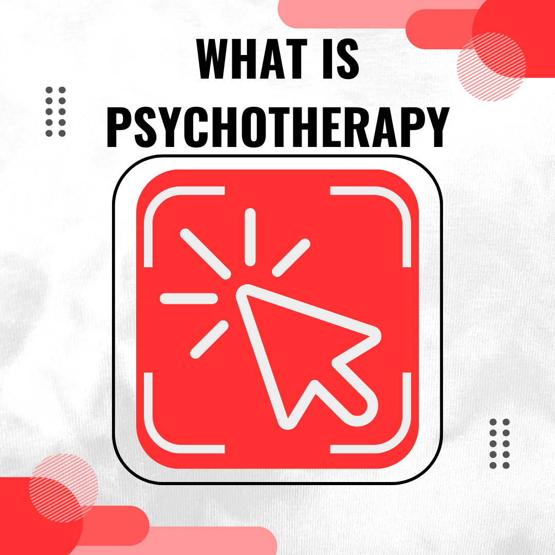 Pyschotherapy