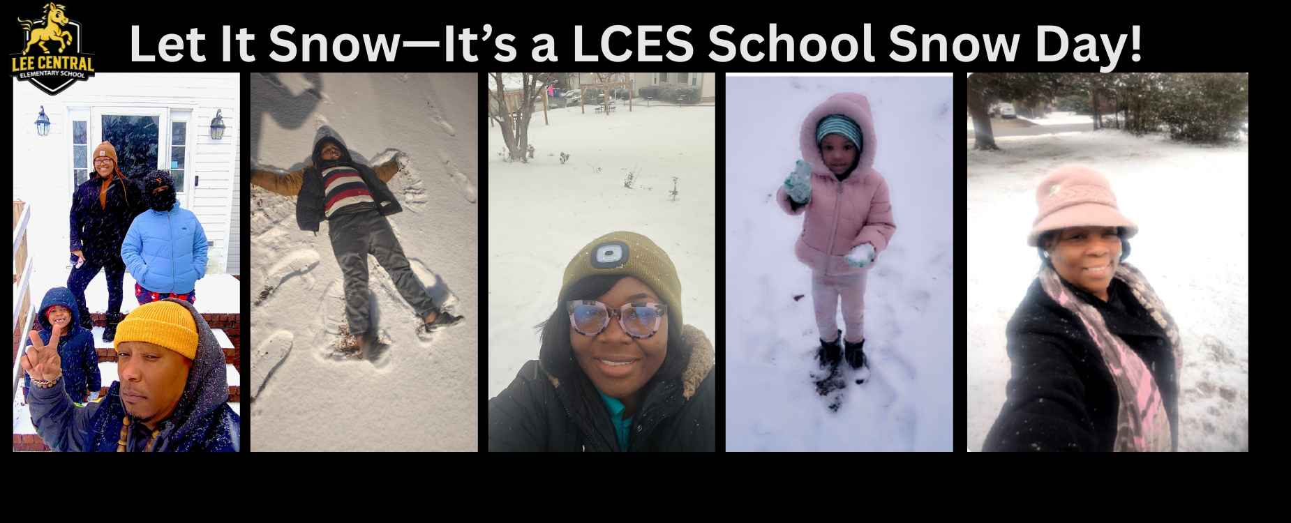 Let It Snow- It's a LCES School Snow Day!