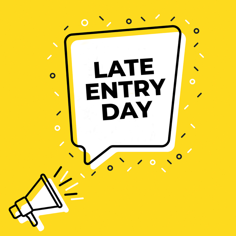 Bold speech bubble announcing 'Late Entry Day' on a bright yellow background.