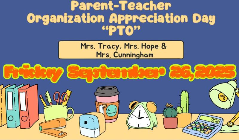 Parent -Teacher Organizational Appreciation Day - PTO Thumbnail Image