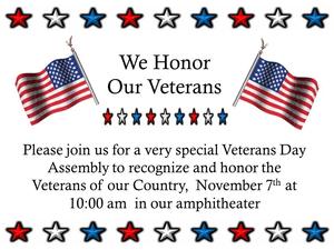 Veterans Day assembly 10 am - Veterans reception 9:15