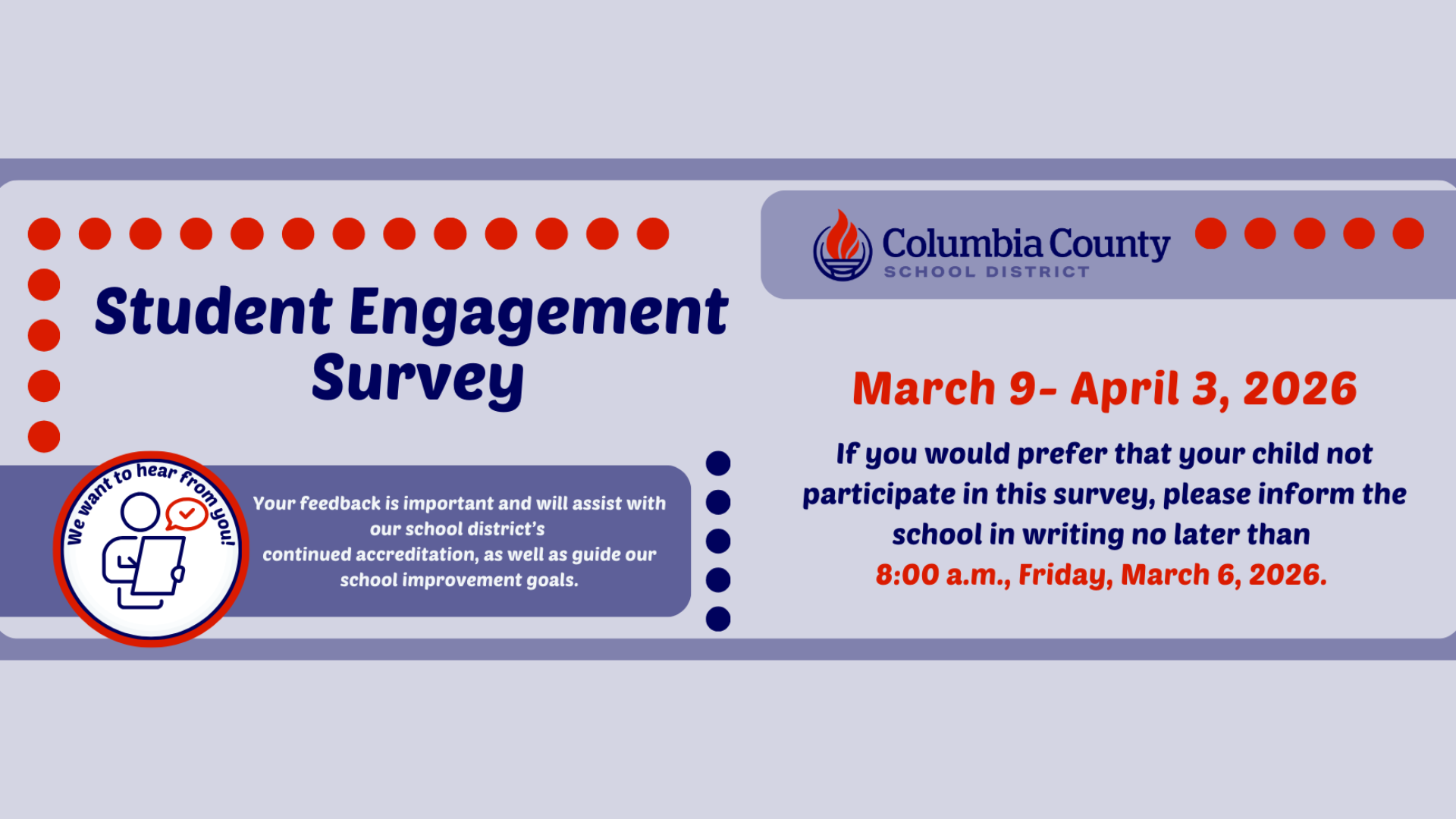 Banner for Columbia County School District's Student Engagement Survey, March 9- April 3, 2026.