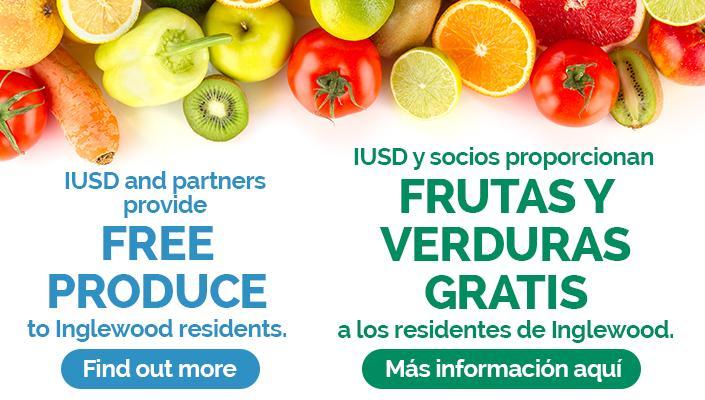 Inglewood Unified School District Free Produce Frutas y Verduras Gratis