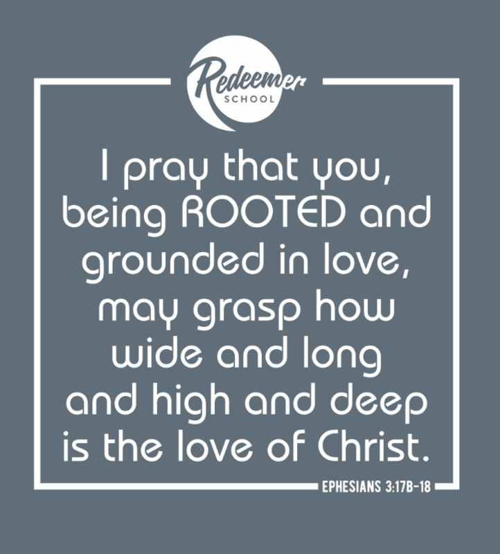 Redeemer School Theme: Rooted