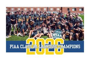 A collage celebrating PIAA 2026 Lacrosse Champions with a boys' team holding a trophy.