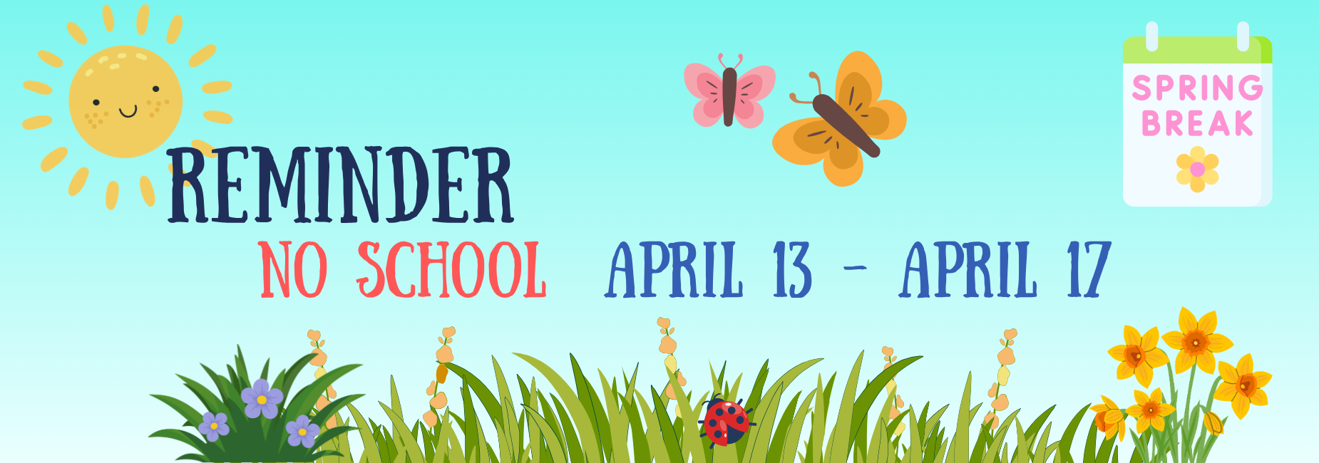 Spring break banner with day with grass, flowers, and butterflies