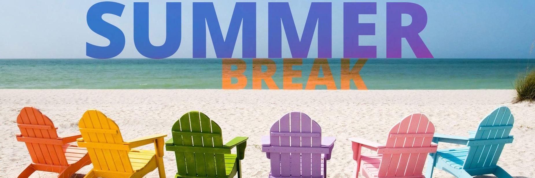 Summer Break
