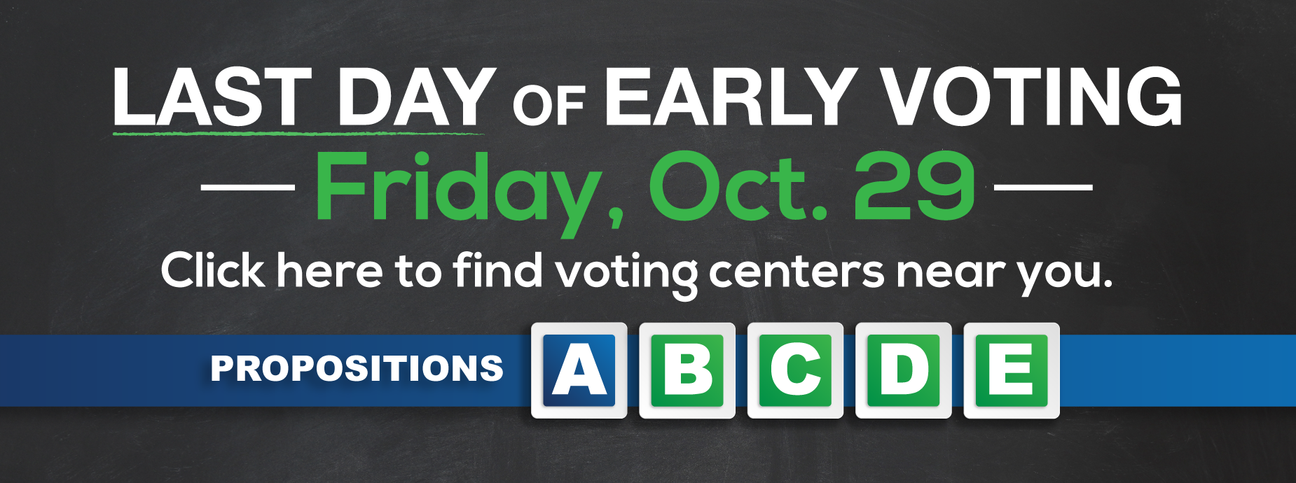 Last day of Early Voting Oct 29