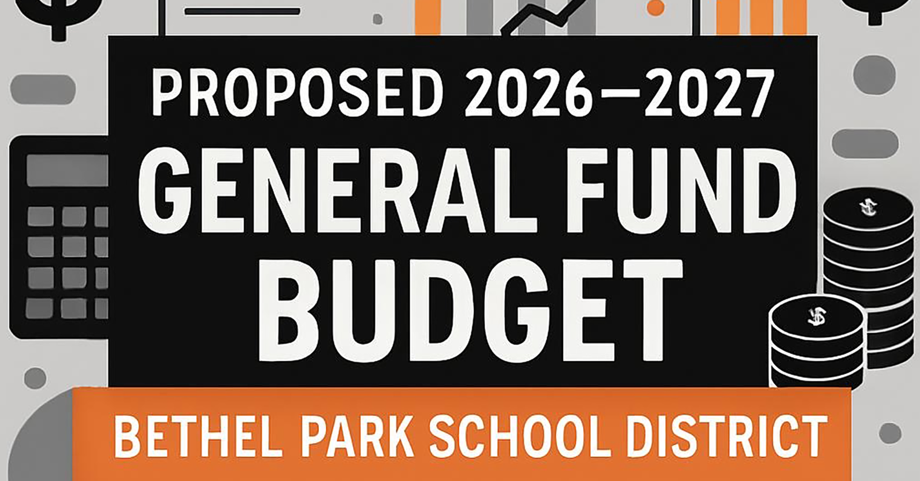 Proposed budget graphic for Bethel Park School District 2026-2027.