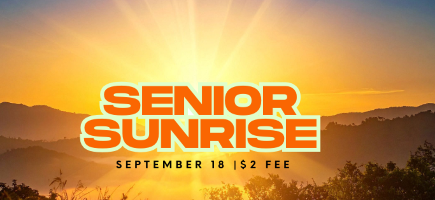 Sunrise over mountains with 'Senior Sunrise' event details.