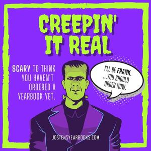 Creep It Real! Order a Yearbook Now.