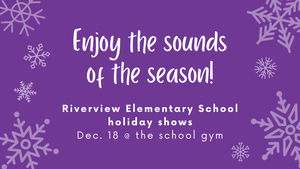 promo graphic - Riverview Elementary winter holiday programs 2025
