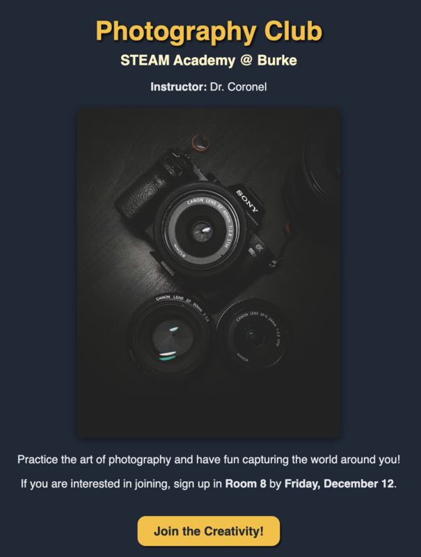 Discover STEAM’s new Photography Club, where students can explore creative photo techniques and capture campus moments—check out the flyer for more details!