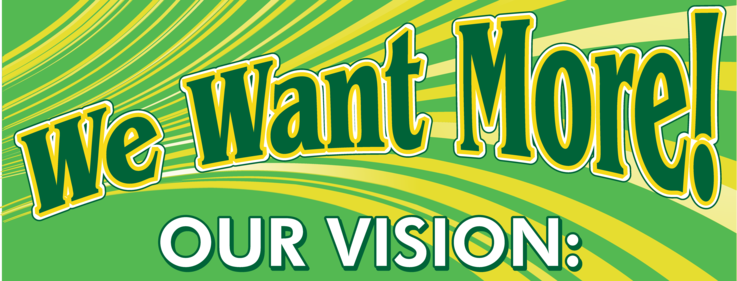 We Want More Education Movement Signage