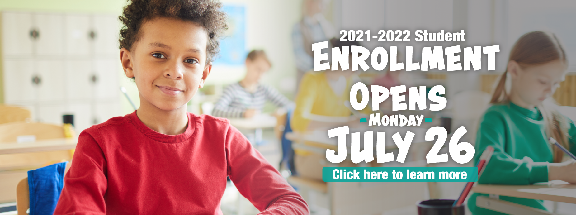 21-22 Enrollment Starts July 26