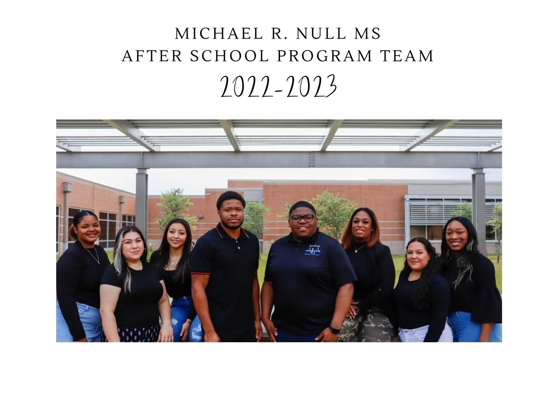 Meet the team After School Program Michael R. Null Middle School