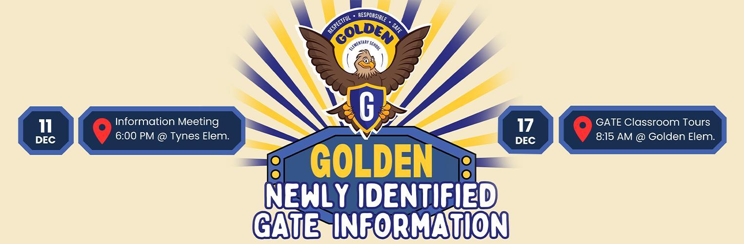 Golden Newly Identified GATE Information
