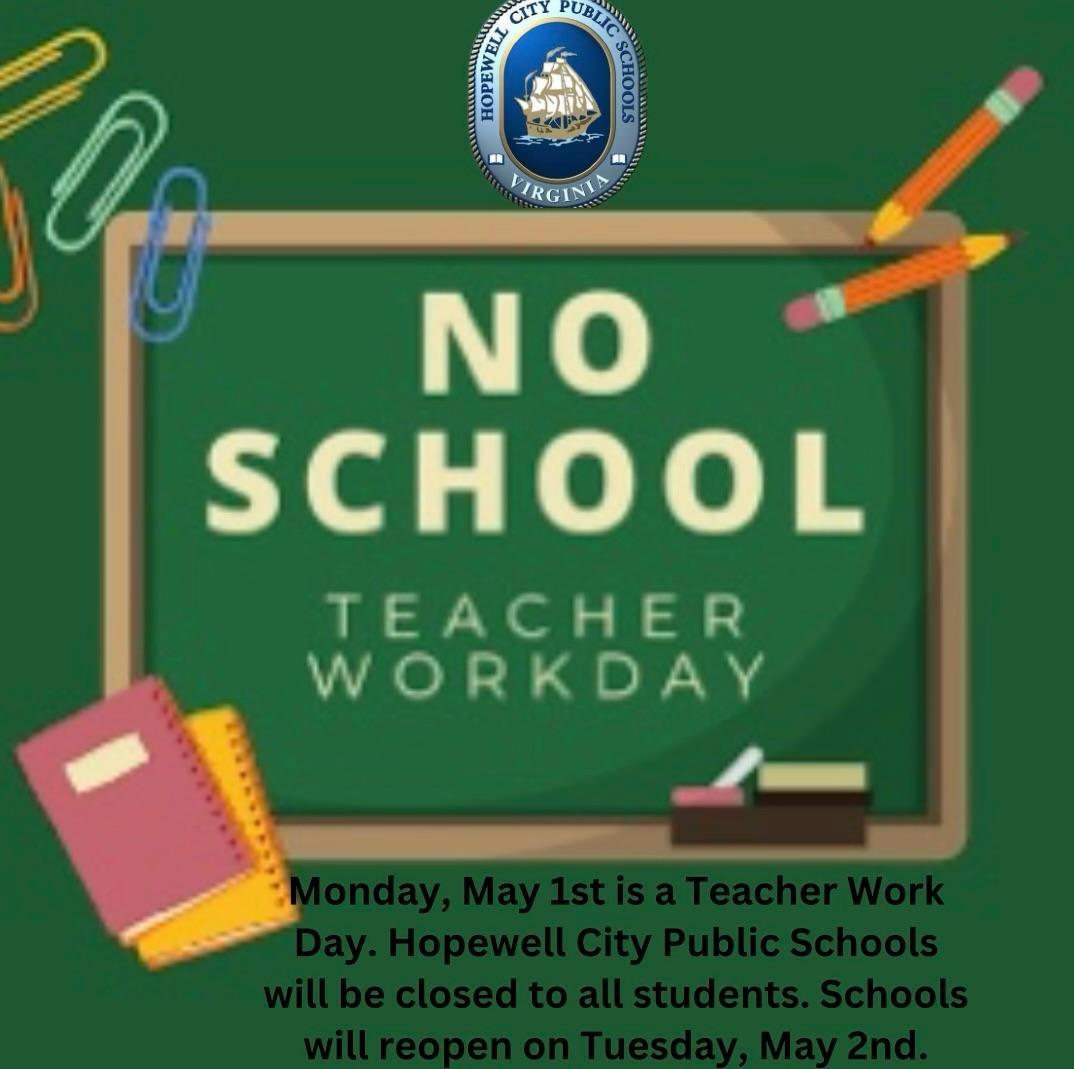 Monday, May 1st Hopewell City Public Schools will be Closed for