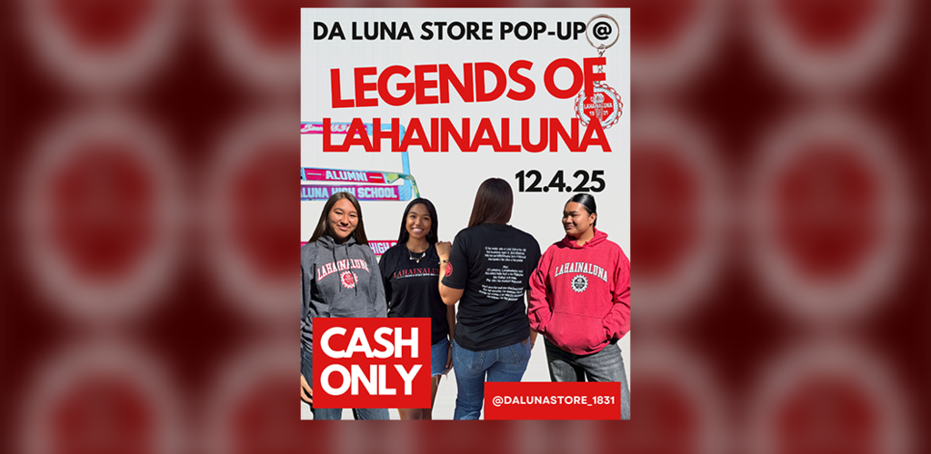 Da Store Promo for Legends of Lahainaluna event