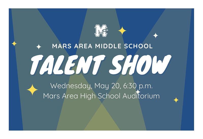 Promotional poster for Mars Area Middle School Talent Show on May 20.