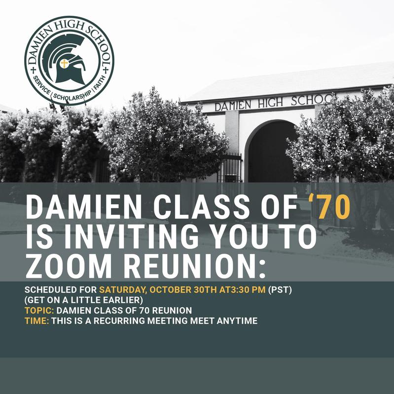 Damien Class of '70 is inviting you to Zoom Reunion: