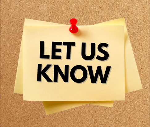 Let us know on post-it note pinned to bulletin board